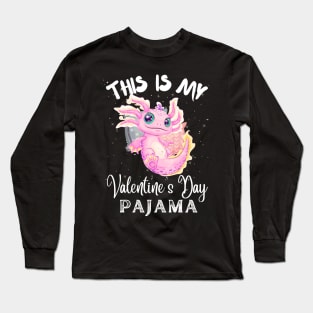 This Is My Valentine’s Day Pajama Axolotl Couples Long Sleeve T-Shirt